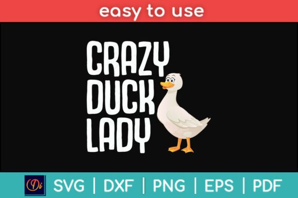 Crazy Duck Lady Duck Lover Funny Svg Png Graphics and Crafts