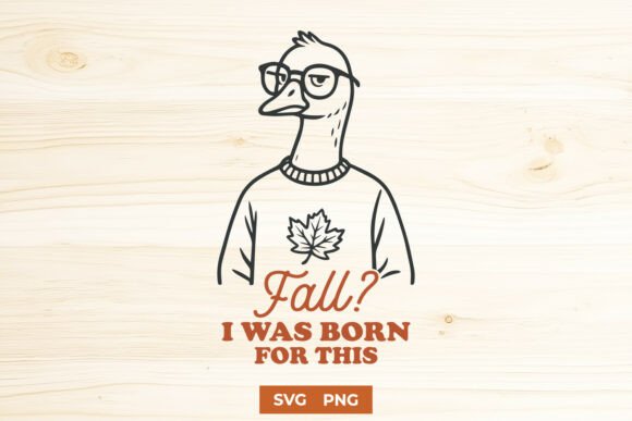 Fall I Was Born for This Funny SVG PNG Graphics and Crafts Review