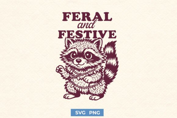 Feral and Festive Raccoon Funny SVG PNG Graphics and Crafts