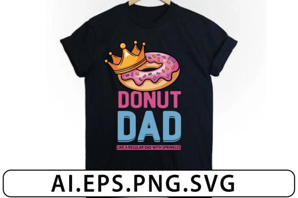Funny Donut Dad Donut Lover T-shirt Graphics and T-Shirt Designs Review