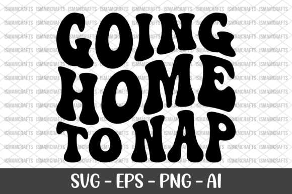 Going Home to Nap Retro SVG Graphics and T-Shirt Designs Review