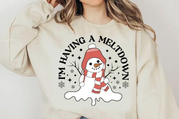 I m Having a Meltdown Funny Snowman SVG Graphics and T-Shirt Designs