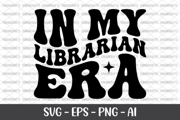 In My Librarian Era Retro SVG Graphics and T-Shirt Designs