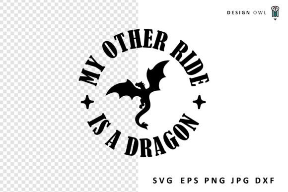 My Other Ride is a Dragon - Funny SVG Graphics and Crafts Review