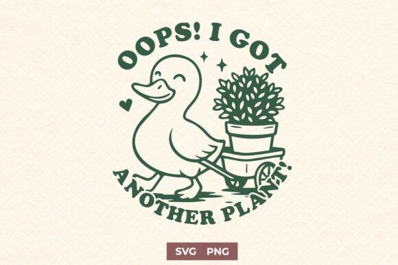 Oops I Got Another Plant Funny SVG PNG