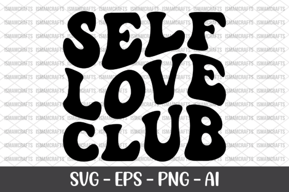 Self Love Club Retro SVG Graphics for T-Shirt Designs