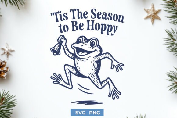 Tis the Season to Be Hoppy Funny SVG PNG